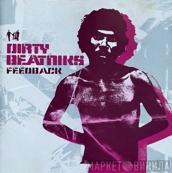 Dirty Beatniks - Feedback