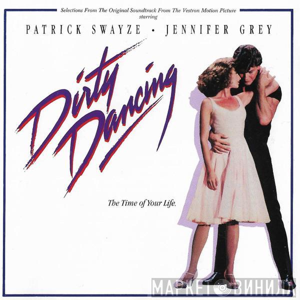 - Dirty Dancing (Selections From The Original Soundtrack)