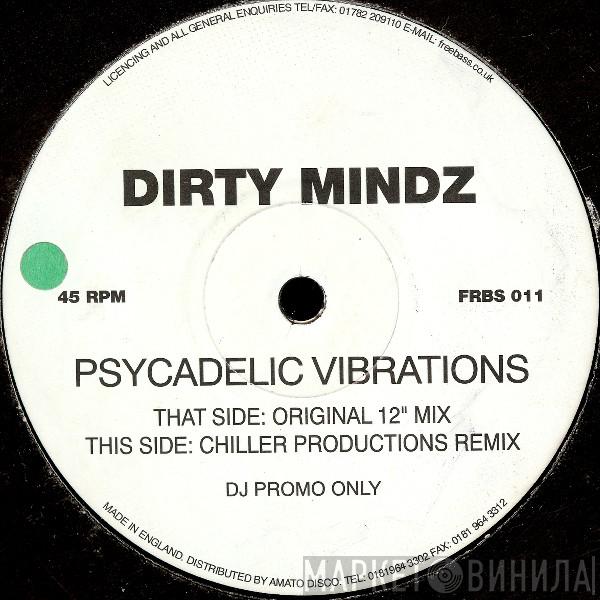 Dirty Mindz - Psychedelic Vibrations