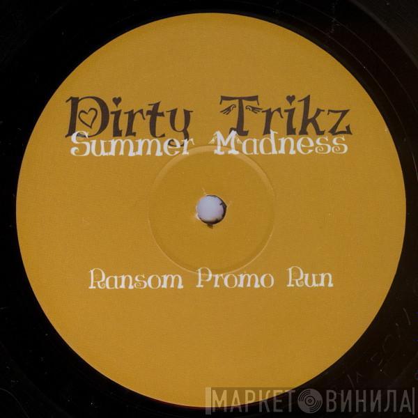 Dirty Trikz - Summer Madness