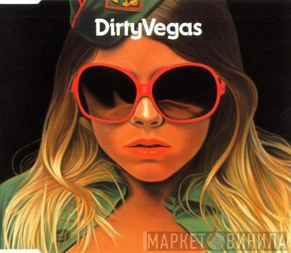 Dirty Vegas - Ghosts