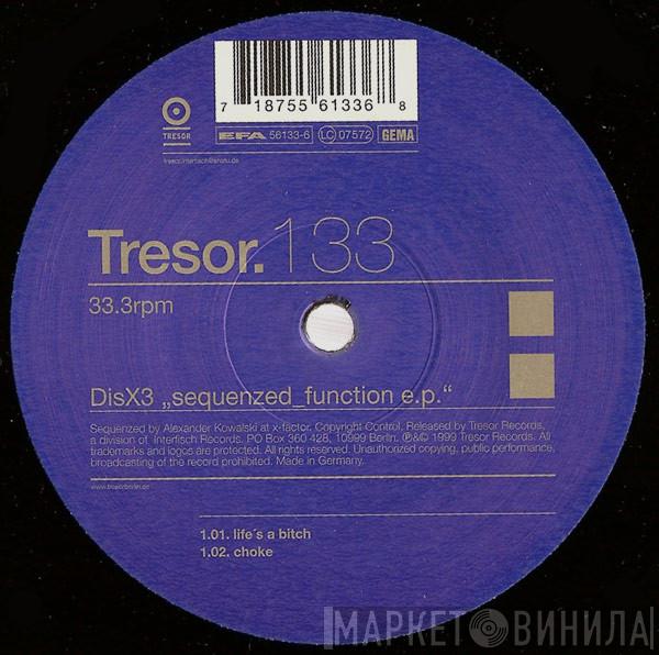 DisX3 - Sequenzed_Function E.P.