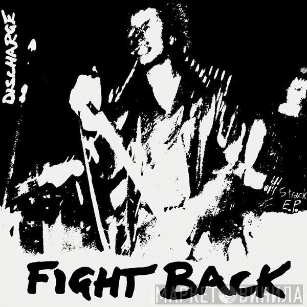  Discharge  - Fight Back