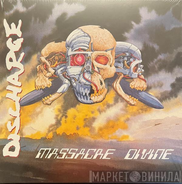 Discharge - Massacre Divine
