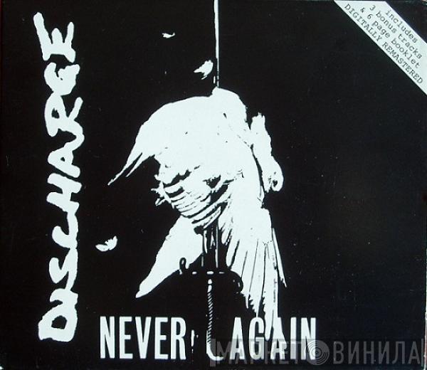  Discharge  - Never Again