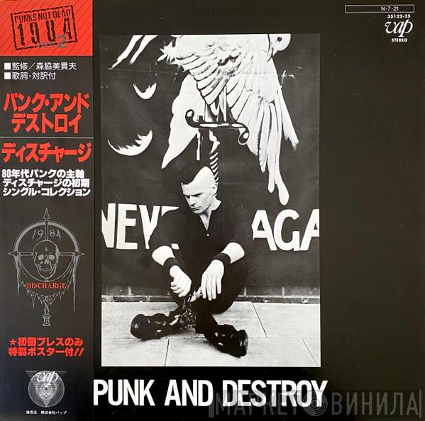  Discharge  - Punk And Destroy