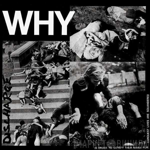 Discharge - Why