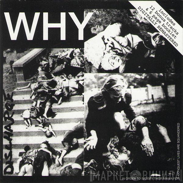Discharge - Why