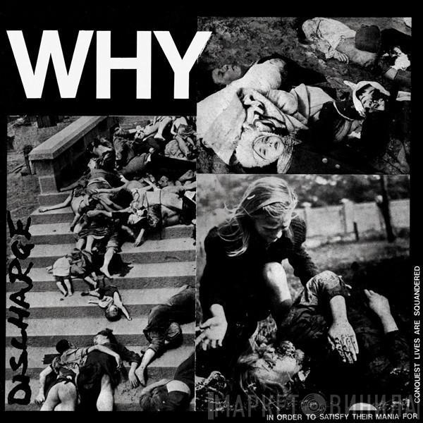 Discharge - Why