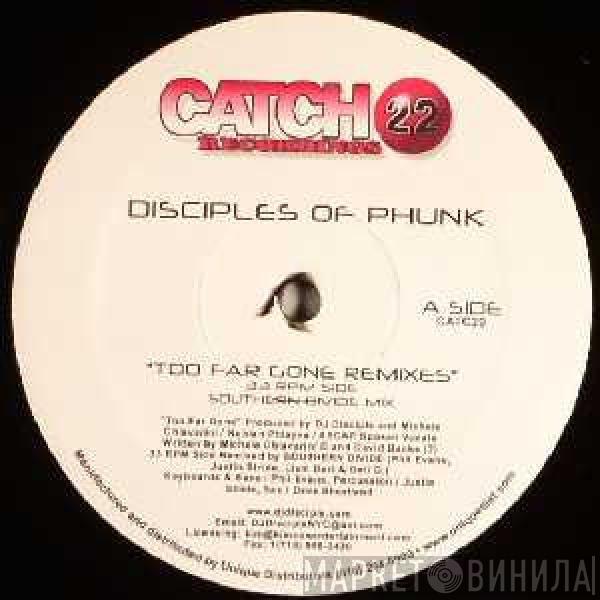 Disciples Of Phunk - Too Far Gone (Remixes)