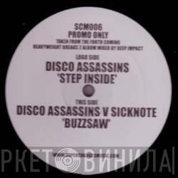 Disco Assassins, Sicknote - Step Inside / Buzzsaw
