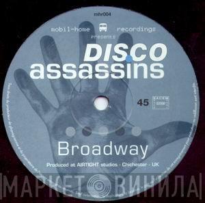 Disco Assassins - Broadway / Satisfied