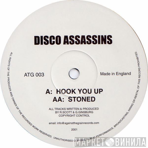 Disco Assassins - Hook You Up / Stoned
