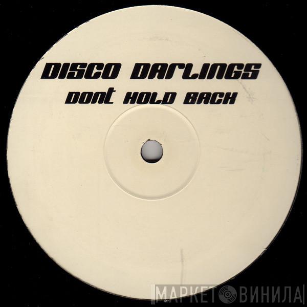 Disco Darlings - Dont Hold Back