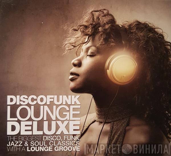 - Disco Funk Lounge Deluxe