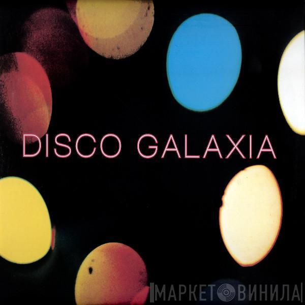  - Disco Galaxia