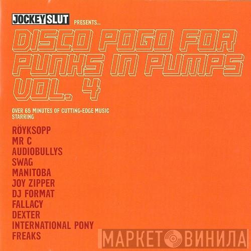  - Disco Pogo For Punks In Pumps Vol. 4