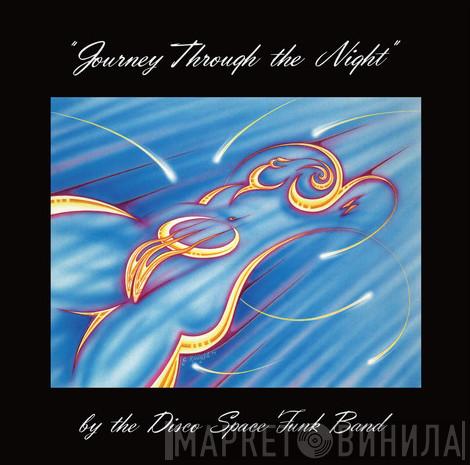 Disco Space Funk Band - Journey Through The Night