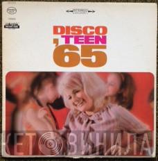  - Disco Teen '65