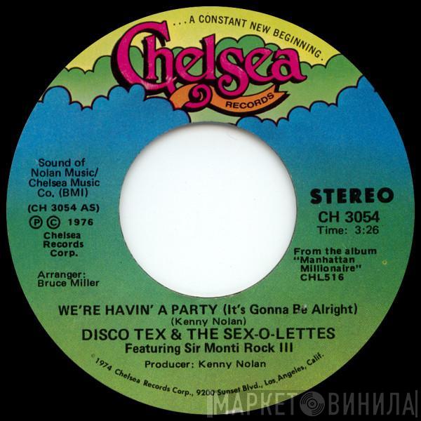 Disco Tex & His Sex-O-Lettes, Sir Monti Rock III - We're Havin' A Party (It's Gonna Be Alright) / Strollin'