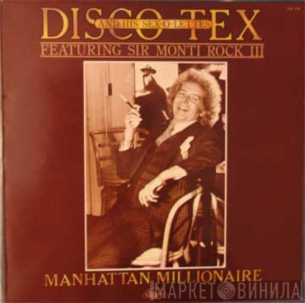 Disco Tex & His Sex-O-Lettes, Sir Monti Rock III - Manhattan Millionaire