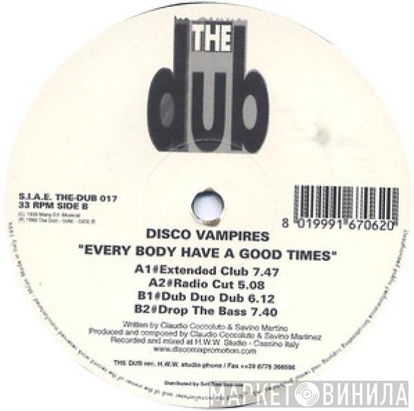 Disco Vampires - Every Body Have A Good Times