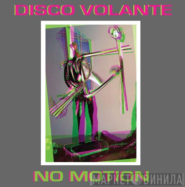 Disco Volante  - No Motion