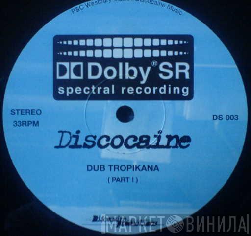 Discocaine - Dub Tropikana