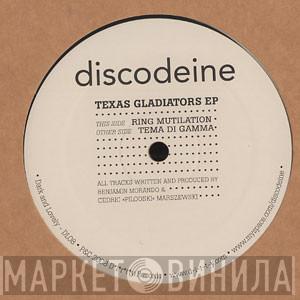 Discodeine - Texas Gladiators EP