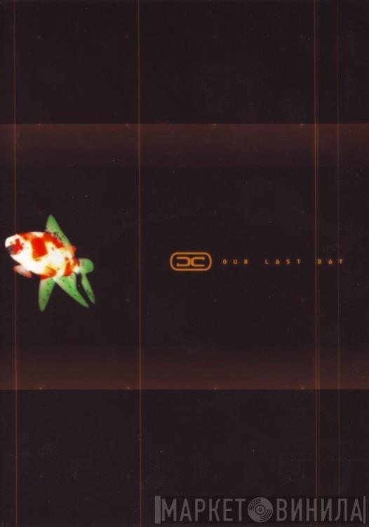 Discordance Axis - Our Last Day