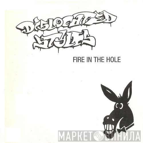 Dislocated Styles - Fire In The Hole