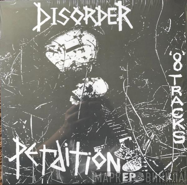  Disorder   - Perdition EP