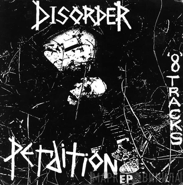  Disorder   - Perdition EP