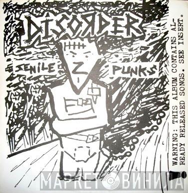  Disorder   - Senile Punks