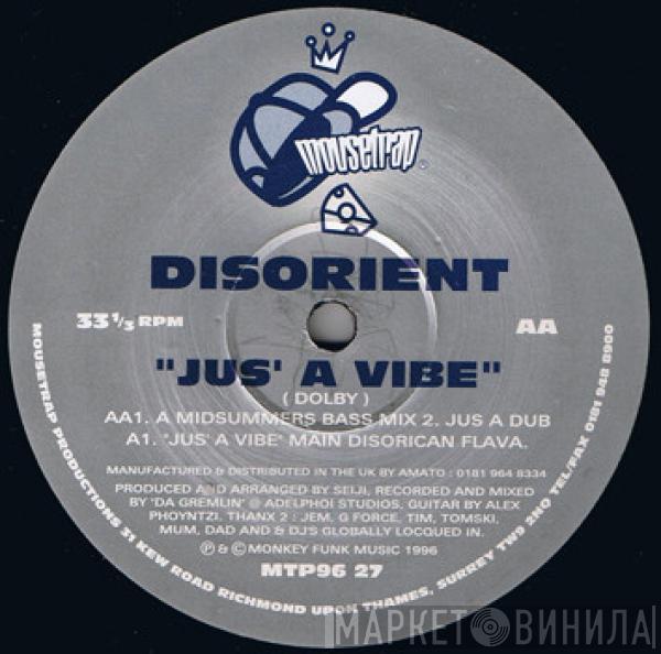 Disorient - Jus' A Vibe