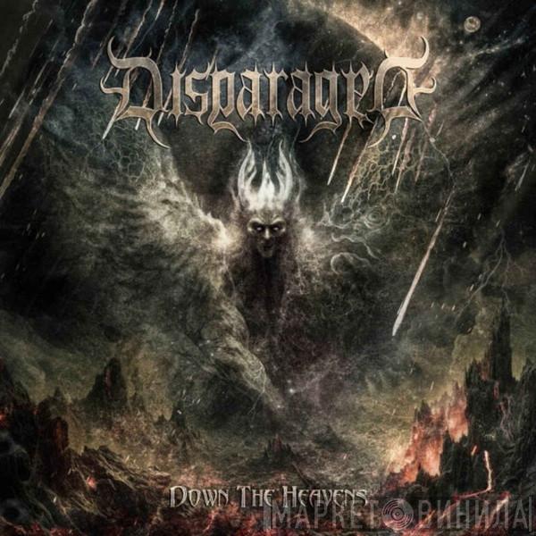 Disparaged - Down The Heavens