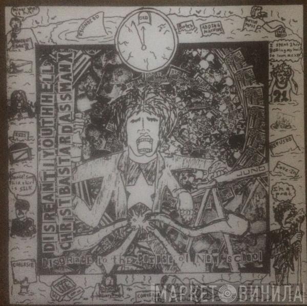 Disreantiyouthhellchristbastardassmanx, Agathocles - Disgrace To The Corpse Of New School / Agathocles