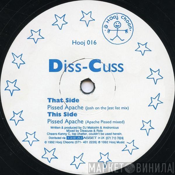 Diss-Cuss - Pissed Apache