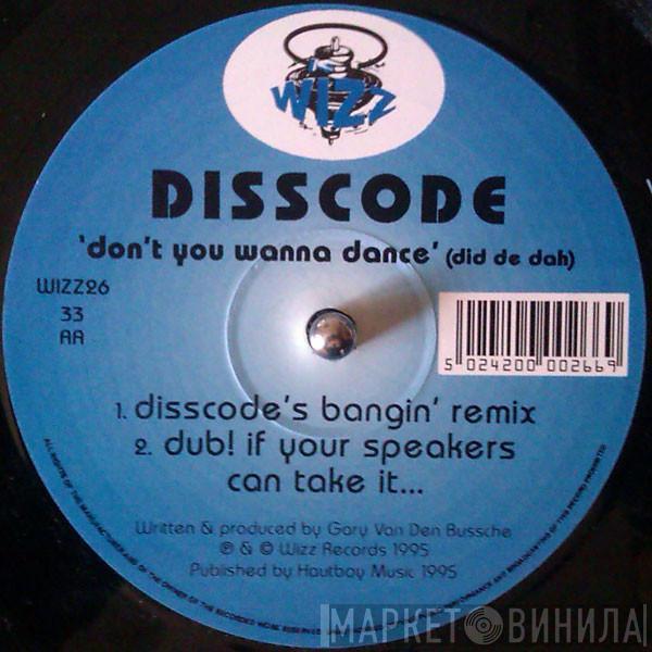 Disscode - Don't You Wanna Dance (Did De Doh)