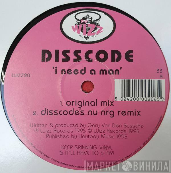 Disscode - I Need A Man