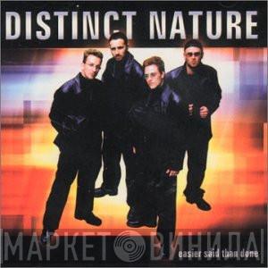 Distinct Nature - Easier Said Than Done