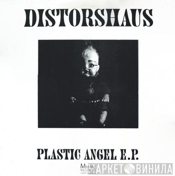 Distorshaus - Plastic Angel E.P.