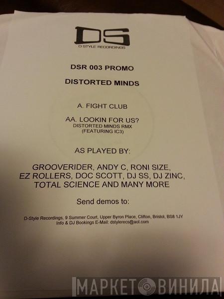 Distorted Minds  - Fight Club / Lookin For Us VIP