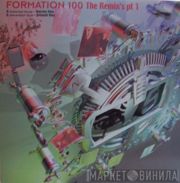 Distorted Minds, Generation Dub - Formation 100 - The Remixes (Part 1)