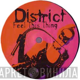 District - Feel This Thing
