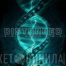  Disturbed  - Evolution