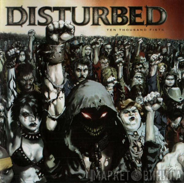  Disturbed  - Ten Thousand Fists