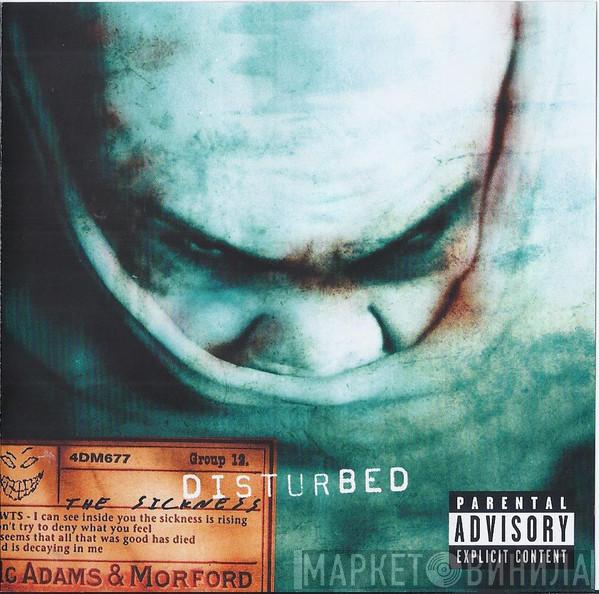  Disturbed  - The Sickness