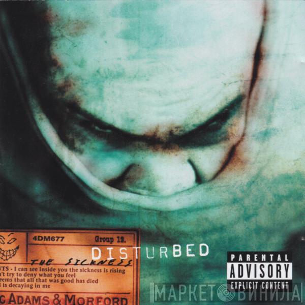  Disturbed  - The Sickness