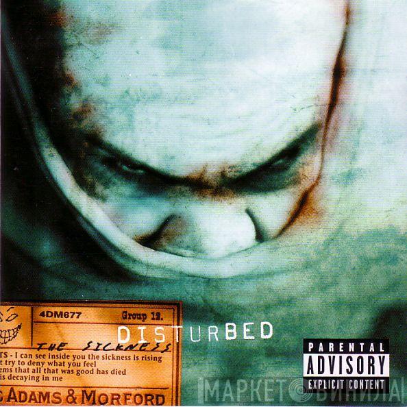  Disturbed  - The Sickness